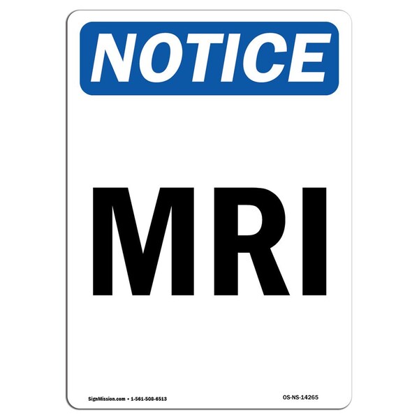Safety Sign, OSHA Notice, 5" Height, MRI Sign, Portrait, 10PK